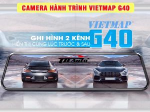 Camera hành trình Vietmap G40 4 Camera hành trình Vietmap G40 ghi hình cùng lúc trước sau