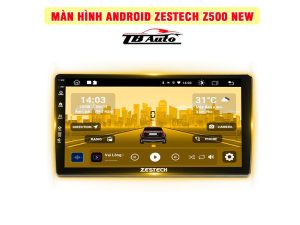 Màn hình Zestech Z500 New TB Auto