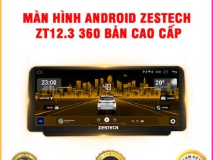 Màn hình Zestech ZT12.3 bản cao cấp camera 360 TB Auto