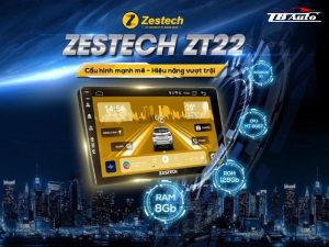 Màn hình Android Zestech ZT22 TB Auto