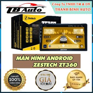 Màn hình Android Zestech ZT360