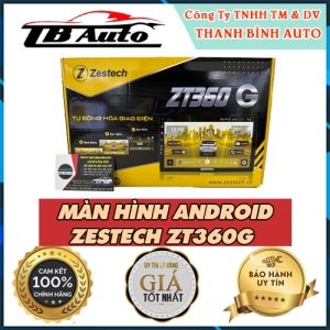 Những tính năng của màn hình Android Zestech ZT360G