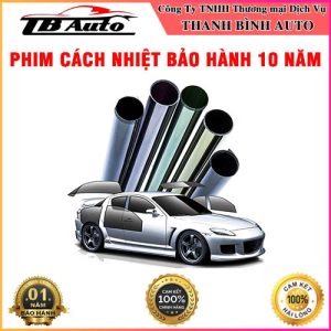 Phim cách nhiệt ô tô bảo hành 10 năm TB Auto