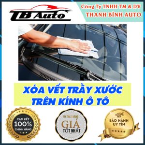 Xóa vết trầy xước trên kính ô tô giá tốt tại TB Auto