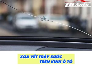 Xóa vết trầy xước trên kính ô tô tại TB Auto