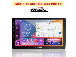 Màn hình Android Oled Pro A5 1 Màn hình Android Oled Pro A5 TB Auto