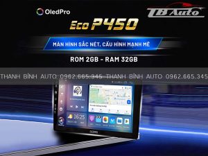 Màn hình Android OledPro Eco P450 3 OledPro Eco P450 xứng đáng là lựa chọn lý tưởng