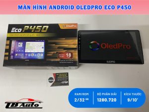 Địa chỉ bán màn hình Android OledPro Eco P450 chính hãng tại TPHCM uy tín nhất 4 Màn hình Android OledPro Eco P450