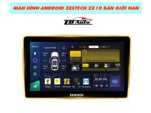 Màn hình Android Zestech ZX10 Bản giới hạn 1 Màn hình Android Zestech ZX10 Bản giới hạn TB Auto