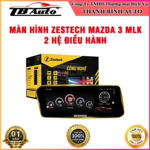 Màn hình Zestech Mazda 3 MLK TB Auto
