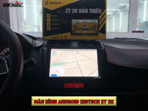 Màn hình Android Zestech ZT 2K 6 TT 5 TBAUTO