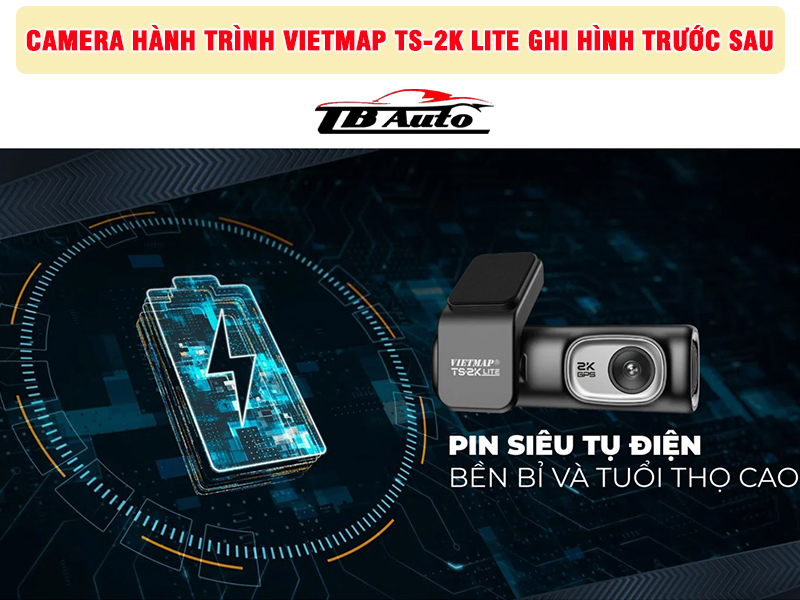 Camera hành trình Vietmap TS-2K Lite được trang bị pin siêu tụ điện bền bỉ