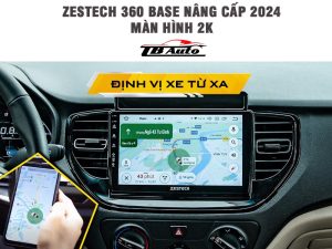 Màn hình Zestech 360 Base nâng cấp 2024 – Màn hình 2K 7 Định vị và quản lý xe từ xa thông qua ứng dụng Zestech Tracking