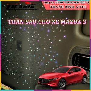 Độ trần sao cho xe Mazda 3