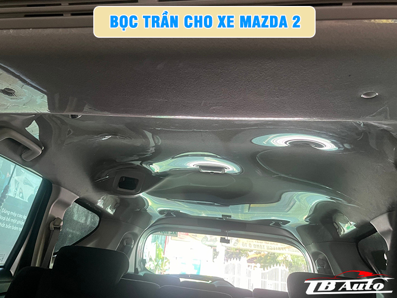 Địa chỉ bọc trần cho xe Mazda 2 uy tín chất lượng tại TPHCM