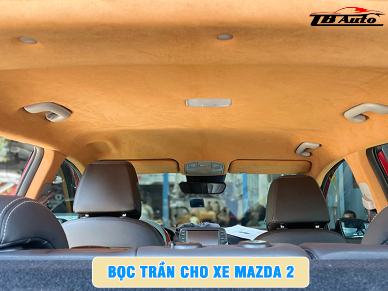 Địa chỉ bọc trần cho xe Mazda 2 uy tín chất lượng tại Quận Gò Vấp