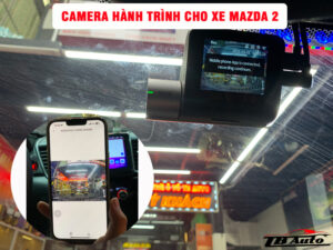 Camera hành trình cho xe Mazda 2 3 Địa chỉ lắp camera hành trình cho xe Mazda 2 uy tín chất lượng tại Quận 9