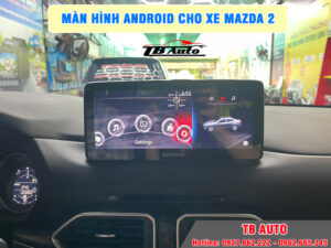 Màn hình Android cho xe Mazda 2 6 Màn hình Android cho xe Mazda 2 TB Auto