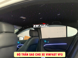 Độ trần sao cho xe VinFast VF3 5 Địa điểm độ trần sao rơi cho xe VinFast VF3 uy tín chất lượng tại TP HCM