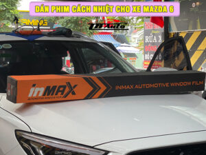 Địa chỉ dán phim cách nhiệt cho xe Mazda 6 uy tín chất lượng tại Quận Gò Vấp
