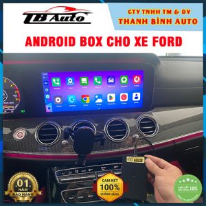 Android Box cho xe Ford Thanh Bình Auto