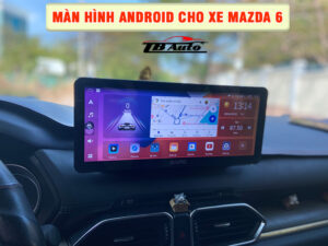 Màn hình Android cho xe Mazda 6 1 Địa chỉ lắp màn hình Android cho xe Mazda 6 uy tín chất lượng tại TP HCM