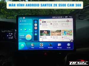 Màn hình Android Santek 2K S500 Cam 360    1 Địa chỉ lắp màn hình Android Santek 2K S500 Cam 360 uy tín chất lượng tại TP HCM