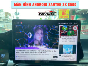 Màn hình Android Santek 2K S500 2 Địa chỉ lắp màn hình Android Santek 2K S500 uy tín chất lượng tại Quận Gò Vấp