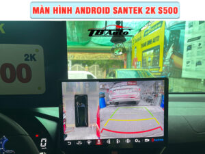 Màn hình Android Santek 2K S500 4 Địa chỉ lắp màn hình Android Santek 2K S500 uy tín chất lượng tại TP Thủ Đức
