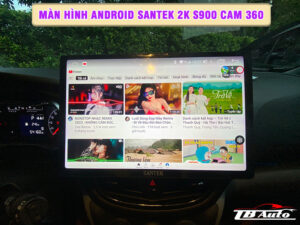 Màn hình Android Santek 2K S900 Cam 360 2 Địa chỉ lắp màn hình Android Santek 2K S900 Cam 360 uy tín chất lượng tại Quận Gò Vấp