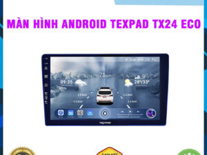 Màn hình Android TexPad TX24 Eco Thanh Bình Auto