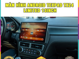 Màn hình Android TexPad TX24 Limited 13inch TB Auto