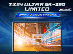 Màn hình Android TexPad TX24 Ultra 2K 11.5 inch Limited Thanh Bình Auto