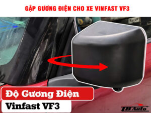 Gương điện cho xe VinFast VF3 TB Auto