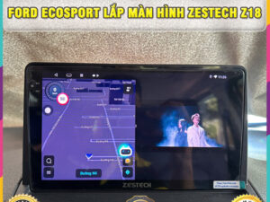 Ford EcoSport lên màn hình Zestech Z18 TB Auto