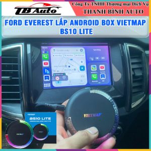Ford Everest lắp Android Box Vietmap BS10 Lite TB Auto