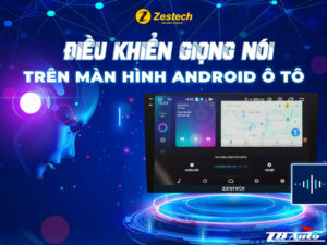 Màn hình Zestech ZX ADAS+ Bản Giới Hạn Cam 360 5 Màn hình Zestech ZX ADAS Bản Cao Cấp