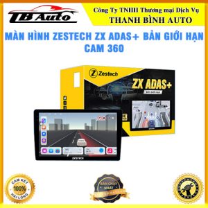 Màn hình Zestech ZX ADAS+ Bản Giới Hạn Cam 360 TB Auto