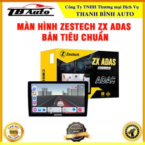 Màn hình Zestech ZX ADAS Bản Tiêu Chuẩn TB Auto
