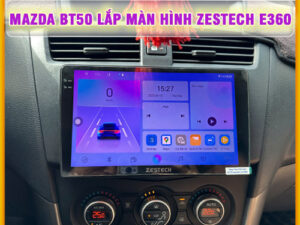 Mazda BT50 lắp màn hình Zestech E360 Thanh Bình Auto