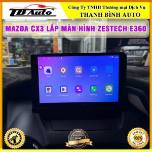 Mazda CX3 lắp màn hình Zestech E360