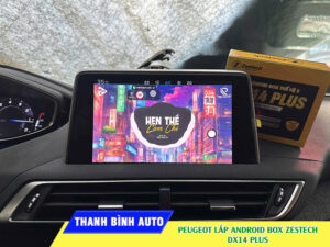 Lắp Android Box Zestech DX14 Plus cho xe Peugeot TB Auto