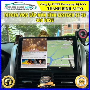 Toyota Vios gắn màn hình Zestech ZT 2K 360 bản Base TB Auto