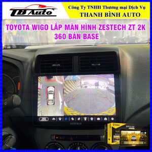 Xe Toyota Wigo lắp màn hình Zestech ZT 2K 360 Bản Base