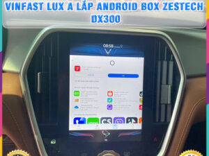 VinFast Lux A gắn Android Box Zestech DX300 TB Auto
