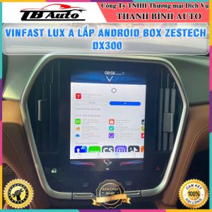 VinFast Lux A gắn Android Box Zestech DX300 TB Auto