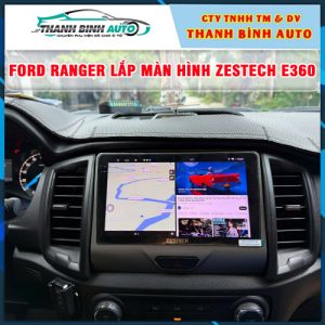 Ford Ranger gắn màn hình Zestech E360 TB Auto