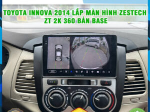Toyota Innova 2014 gắn màn hình Zestech ZT 2K 360 bản Base TB Auto