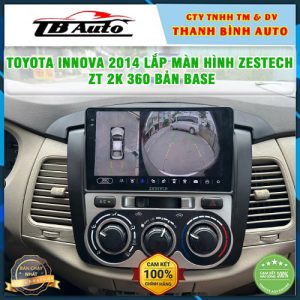 Toyota Innova 2014 gắn màn hình Zestech ZT 2K 360 bản Base TB Auto