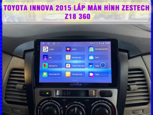 Toyota Innova 2015 - 2019 lên màn hình Zestech Z18 360 TB Auto